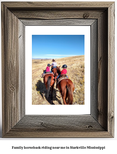 family horseback riding near me in Starkville, Mississippi